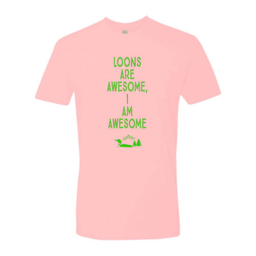 Loons Are Awesome I Am Awesome - GreenLoon Apparel & Merchandise 