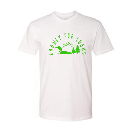 GreenLoon Looney For Loons T-Shirt - GreenLoon Apparel & Merchandise 