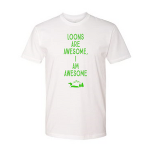 Loons Are Awesome I Am Awesome - GreenLoon Apparel & Merchandise 